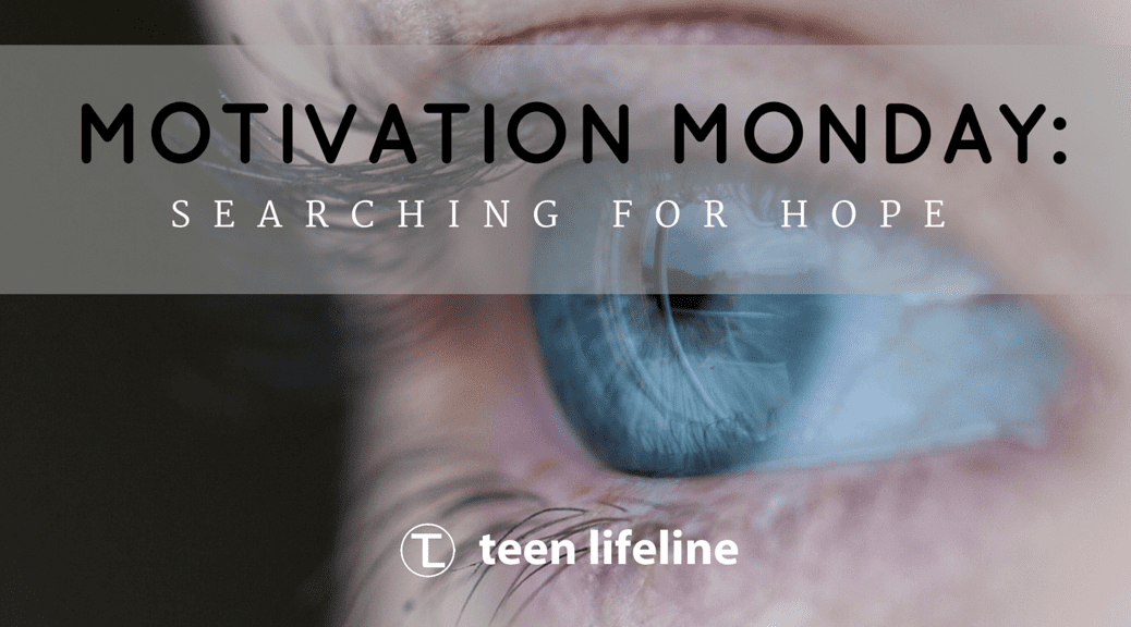 Motivation Monday: Searching for Hope