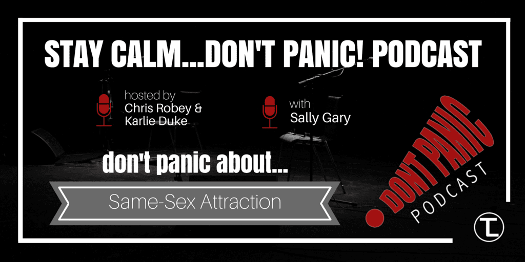 Don’t Panic about Same-Sex Attraction with Sally Gary