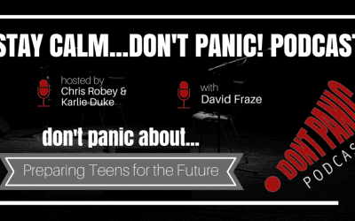 Don’t Panic about Preparing Teens for the Future with David Fraze