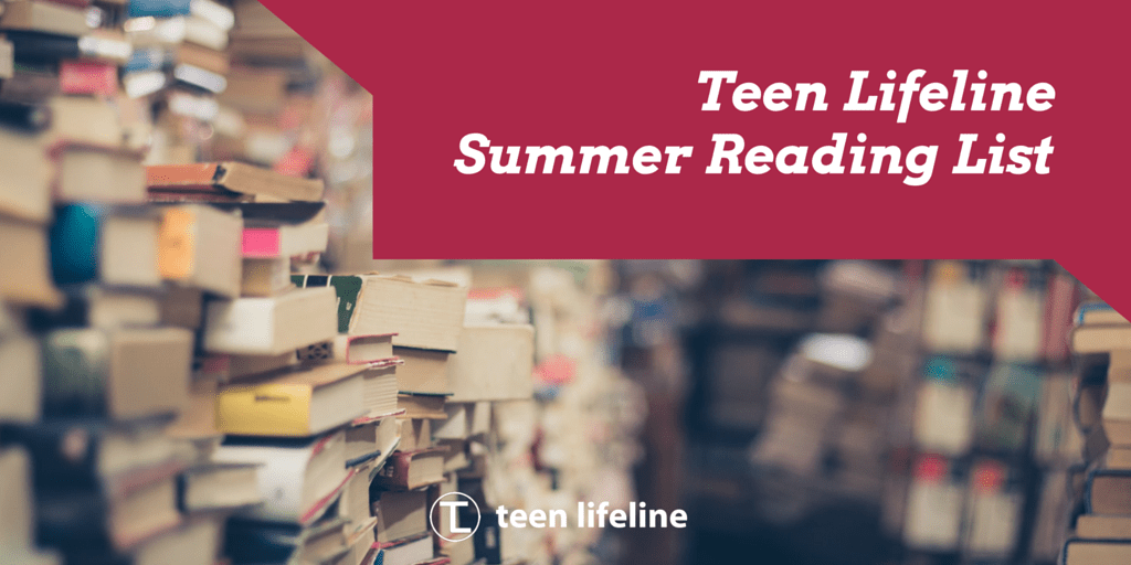 Teen Lifeline Summer Reading List