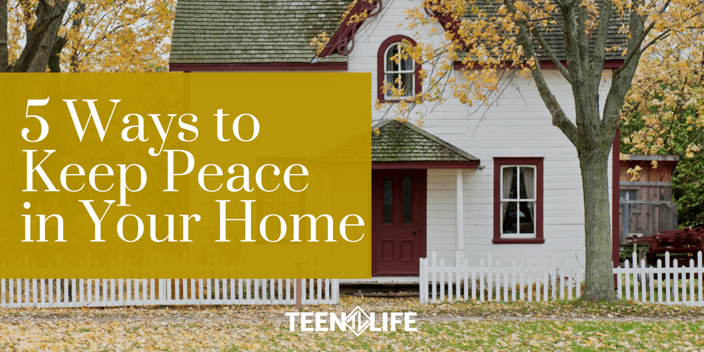 5 Ways to Keep Peace in Your Home