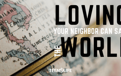 Loving Your Neighbor Can Save the World