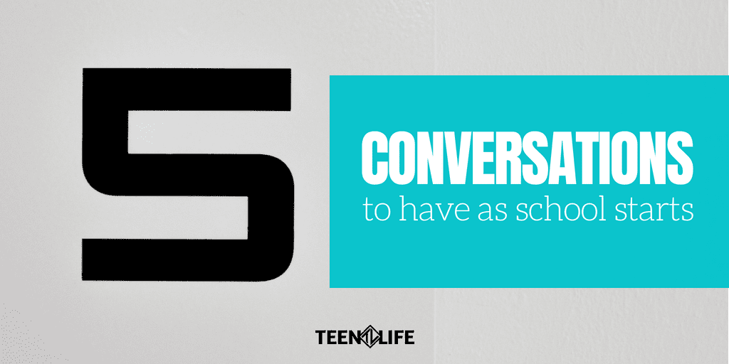 5 Conversations to Have As School Starts
