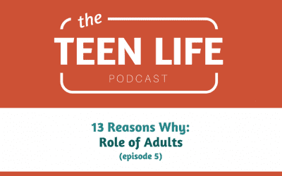 13 Reasons Why: The Role of Adults