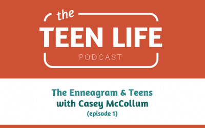 The Enneagram & Teens with Casey McCollum (part 1)