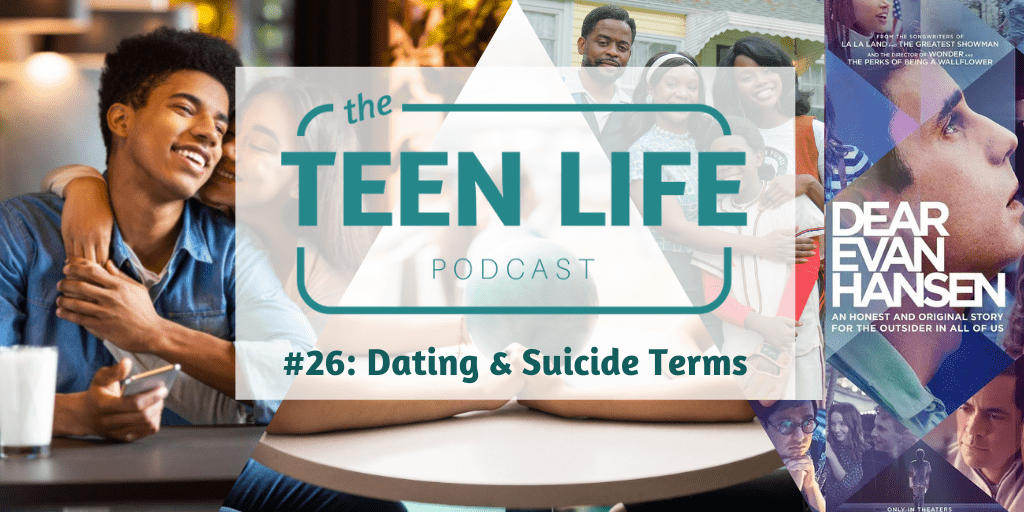 Ep. 26: Dating & Suicide Terms