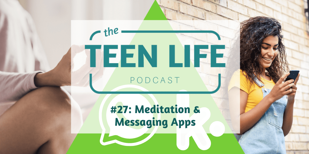 Episode 27 ; Meditation & Messaging Apps