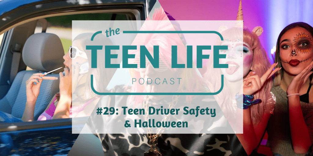 Ep. 29: Teen Driver Safety & Halloween