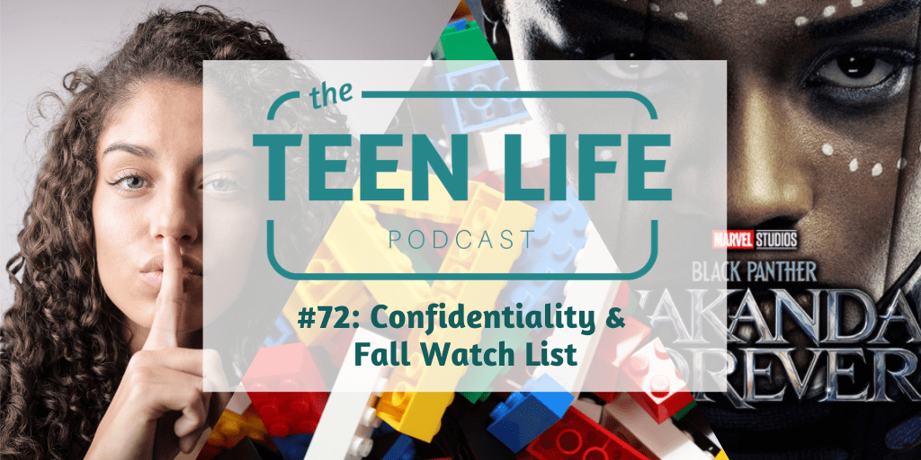 Ep. 72: Confidentiality & Fall Watch List