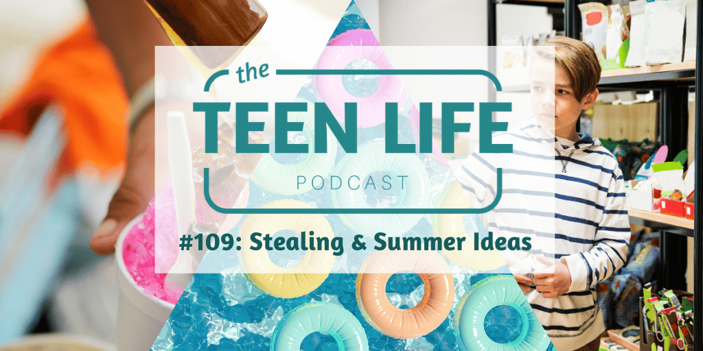 Ep. 109: Stealing & Summer Ideas
