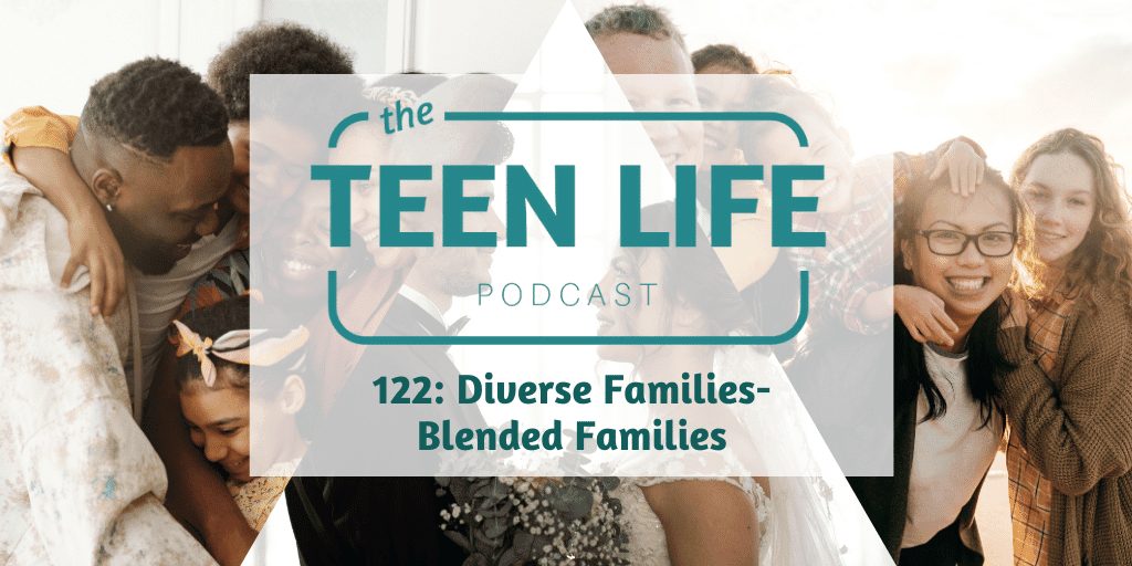 Diverse Families - Blended Families with Teenagers