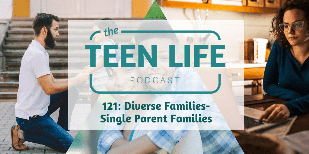 Podcast Ep 121 Diverse Families - Single Parent Families