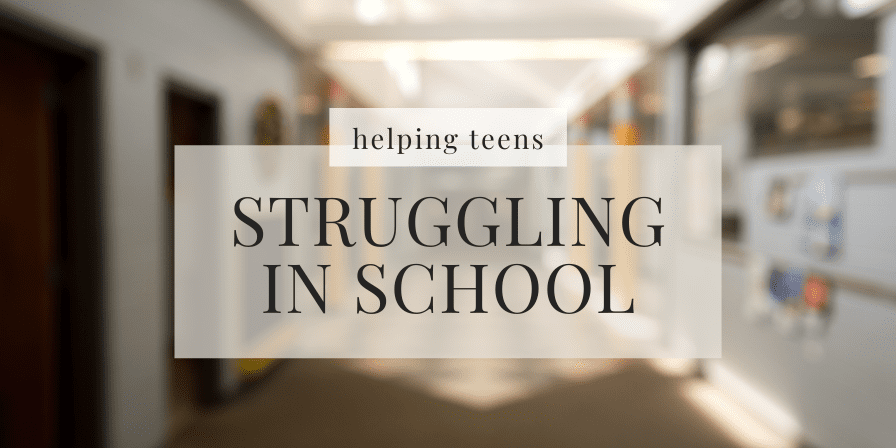 Helping Teens Struggling in School