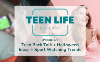Teen Back Talk + Halloween Ideas + Sport Watching Trends | Ep. 129