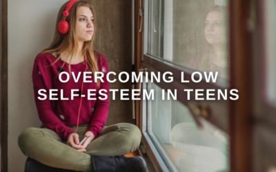 Overcoming Low Self-Esteem in Teens