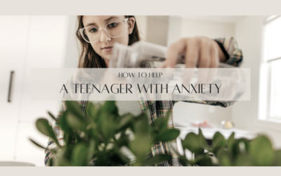 How to Help a Teenager with Anxiety