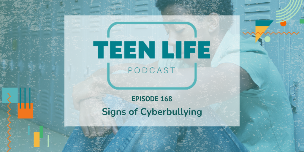 168 - Signs of Cyberbullying