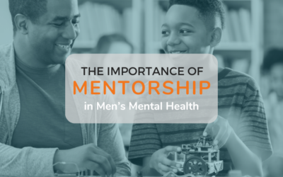 The Importance of Mentorship in Men’s Mental Health