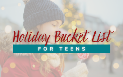 Holiday Bucket List for Teens