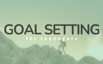 Goal Setting for Teenagers