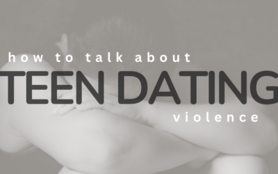 How to Talk about Teen Dating Violence